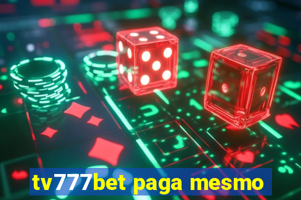 tv777bet paga mesmo